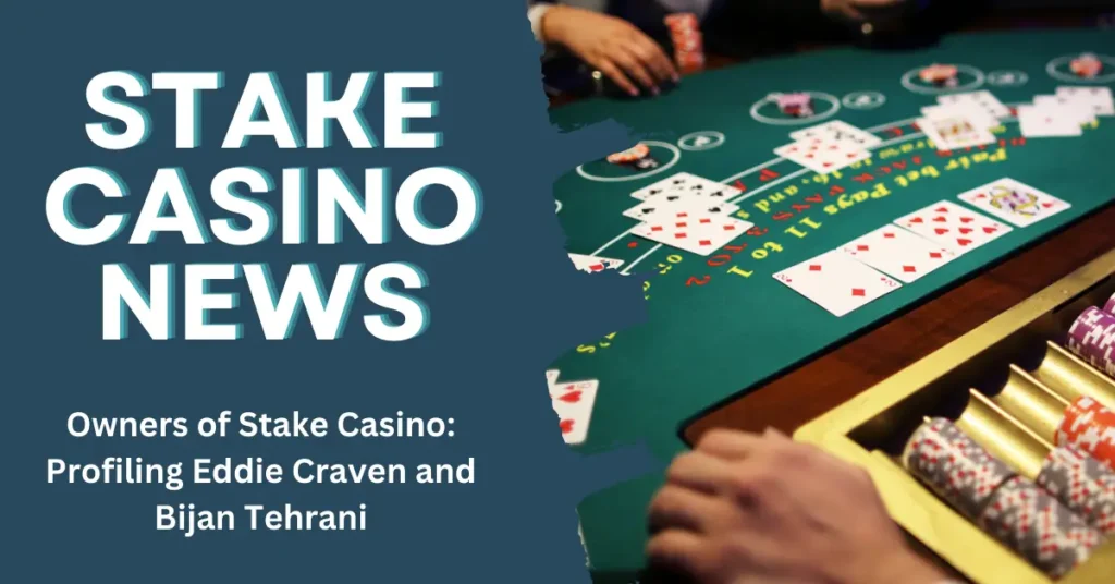 Owners of Stake Casino